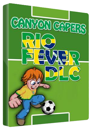 Canyon Capers - Rio Fever