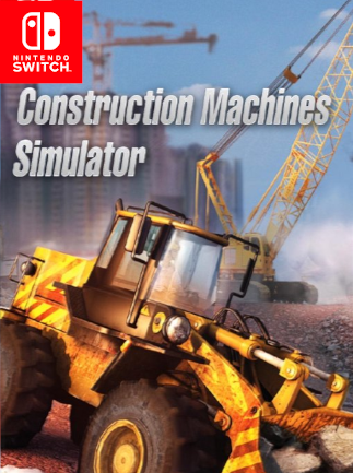 Construction Machines Simulator ( ) - Nintendo eShop