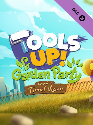 Tools Up! Garden Party - Episode 2: Tunnel Vision (PC)